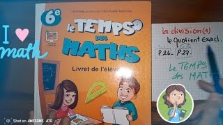 LE TEMPS DES MATHS quotla division 1le quotient exactp27s2 correction [upl. by Akkahs280]