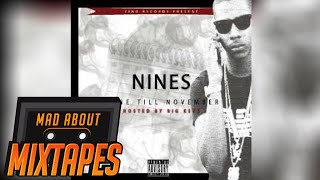 Nines  Certified North West G ft Fatz Gone Till November  MadAboutMixtapes [upl. by Krid]