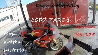 Dajczu MotoVlog 4  Trochę o RS 125  Dlaczego Aprilia  Moja krótka historia [upl. by Eiraminot734]