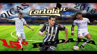 CARTOLA FC 2016  15 RODADA Dicas [upl. by Kaplan]