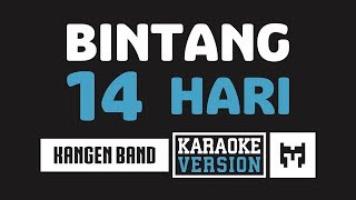 Karaoke  Kangen Band  Bintang 14 Hari [upl. by Tlaw168]