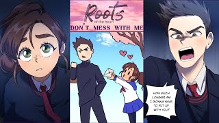 Roots of the Heart chapter 12 Dont Mess with Me [upl. by Marou]