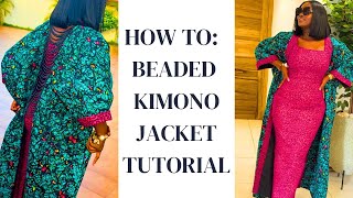 HOW TO BEADED KIMONO JACKET [upl. by Niraa463]