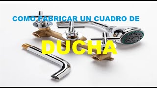 COMO FABRICAR UN GRIFERIA PARA LA DUCHA [upl. by Braeunig]