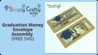 Graduation Money Envelope Assembly FREE SVG File [upl. by Kcinimod]