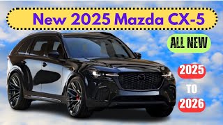 New 2025 Mazda CX5 Hybrid Unveiled  Embrace The Future [upl. by Ottinger]