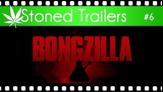 Stoned Trailers 6 Bongzilla Godzilla Parody [upl. by Wing]