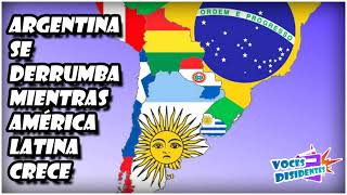 💥 ARGENTINA SE DERRUMBA 🇦🇷 MIENTRAS LATINOAMÉRICA CRECE 🌍 [upl. by Llehsyar384]