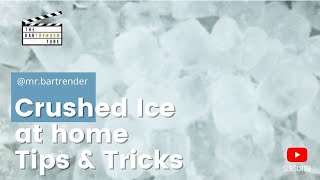 How to make crushed ice at home  Tips amp Tricks  The BarTrender Tube [upl. by Hoopen]