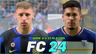 FC 24  SERIE A U23 PLAYERS 80 POTENTIAL WITH REAL FACES [upl. by Hsejar]