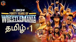 மல்யுத்தம் WWE 2K24 Showcase of Immortals Tamil  40 years of Wrestlemania Part 1 Live TamilGaming [upl. by Ehtnax]