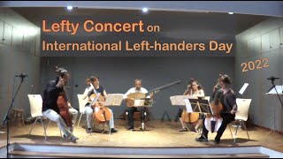 Lefty Concert on International Lefthanders Day 2022 [upl. by Alius]