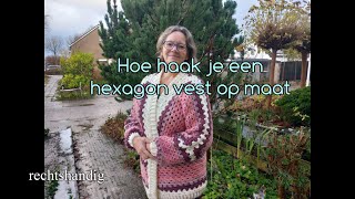 Haken  tutorial 593 Hoe haak je een hexagon vest op maat [upl. by Irim]