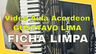 Video Aula Acordeon  Ficha Limpa Gusttavo Lima [upl. by Seira425]