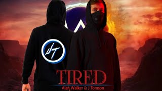 Alan Walker amp J Tomson  Tired J Tomson Version Official Lyric Video [upl. by Cardinal927]