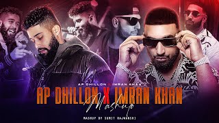 AP Dhillon X Imran Khan Mashup  DJ Sumit Rajwanshi  SR Music Official  Latest Mashups 2023 [upl. by Varian658]