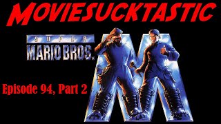 The WORST Video Game Film EVER Super Mario Bros 1993  Moviesucktastic [upl. by Maram]