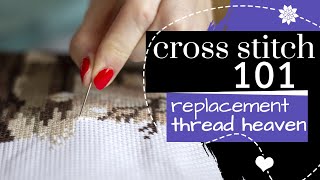 Cross Stitch 101 Budget Thread Heaven  Embroidery Tutorial [upl. by Lihkin90]