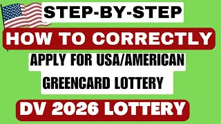 DV LOTTERY 2026  STEPBYSTEP HOW TO COMPLETE DV LOTTERY APPLICATION FORM  USA GREENCARD LOTTERY [upl. by Tatiana]