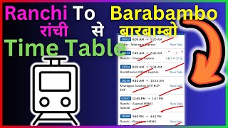 Ranchi To Barabambo Train Time Table  Step By Step Guide [upl. by Airegin]