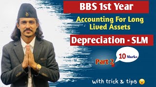 Depreciation Straight line Method BBS 1st Year Account part 2  Accounting For Long Lived Assets [upl. by Nosyarg]