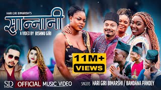 Sannani  Hari Giri Bimarshi • Bandana Pandey • Bishnu Giri Africa • New Nepali Lok Song 2080 [upl. by Eslek]