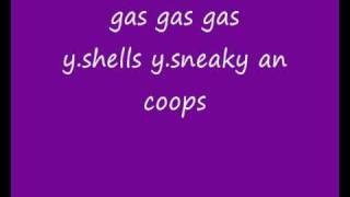 GAS GANG YSHELLS YSNEAKY AN COOPS [upl. by Blount]