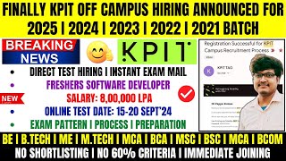 KPIT Mass Hiring Announced  20252021 Batch  Software Developer  Salary 8 LPA  Test Date 15 Sept [upl. by Gnart]