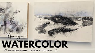 HowTo Mounting Watercolor on Wood Panel 2024 UPDATE [upl. by Xuaegram]