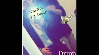 Cali Kid x Dripp quotIm Not Dr Seussquot prod Snooza [upl. by Nacim914]