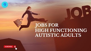 Jobs for High Functioning Autistic Adults  High Functioning Autism Jobs [upl. by Hollis]