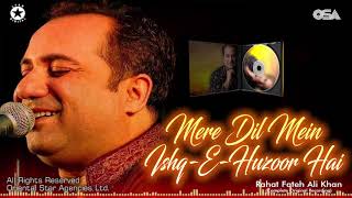 Mere Dil Mein IshqeHuzoor Hai  Rahat Fateh Ali Khan  complete version  OSA Worldwide [upl. by Aletsirc]