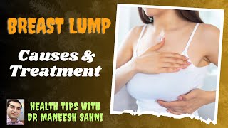 Breast Lump Causes amp Treatment [upl. by Tacita]