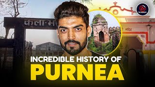 PURNEA  HISTORY OF PURNEA BIHAR INFORMATION OF PURNEAअब तक का सबसे बेहतरीन जानकारी से भरा वीडियो [upl. by Gibbs171]