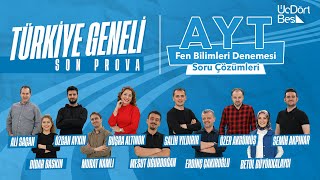 ÜÇDÖRTBEŞ YAYINLARI TÜRKİYE GENELİ SON PROVA  AYT FEN BİLİMLERİ ÇÖZÜMLERİ [upl. by Netsirt]