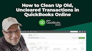 How to Clean Up Old Uncleared Transactions in QuickBooks Online [upl. by Llener]