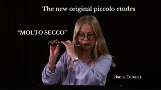 Hanna Turonek  The new piccolo etudes Etude no 23 quotMolto seccoquot [upl. by Eras924]