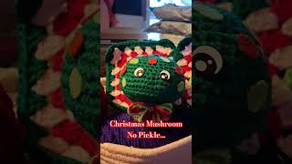 Christmas Mushroom No Pickle mushroom pickle christmas fungus christmas [upl. by Ermina587]