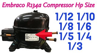 Embraco R134a Refrigerant compressor size Codes 141516 [upl. by Nolava]