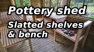 Pottery shed slatted shelves n bench build  a quick wkend job [upl. by Salem]