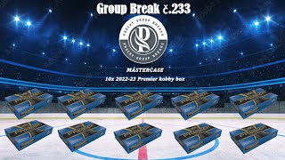 Group Break 233  mastercase Premier 202223 [upl. by Eelrahs]