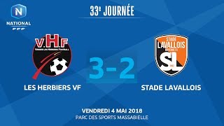 J33  Les Herbiers  Stade Lavallois 32 le replay I National FFF 2018 [upl. by Esiuolyram953]