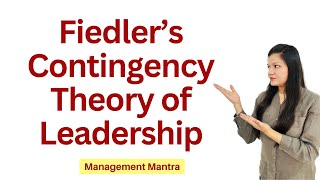 Fiedlers Contingency Theory of Leadership [upl. by Kcor254]