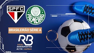 🔴 São Paulo x Palmeiras  Campeonato Brasileiro  29042024  Ulisses Costa [upl. by Orlando]