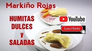 Como preparar HUMITAS DULCES Y SALADAS receta de Peru queso huevo tamales [upl. by Sheaff]