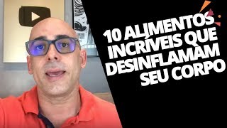 10 alimentos INCRÍVEIS que DESINFLAMAM seu corpo  Dr Dayan Siebra [upl. by Enyawal]