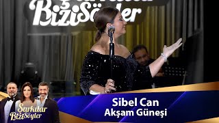 Sibel Can  AKŞAM GÜNEŞİ [upl. by Madox973]