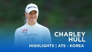 Charley Hull  Final Round Highlights  68 4  Aramco Team Series  Korea [upl. by Rebecca]