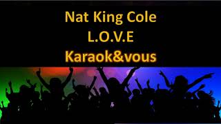 Karaoké Nat King Cole  LOVE [upl. by Eahsram]