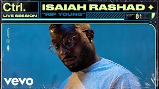 Isaiah Rashad  RIP Young Live Session  Vevo Ctrl [upl. by Saixela478]